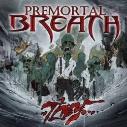 Premortal Breath : They